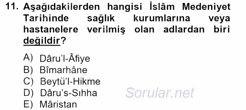 İslam Kurumları ve Medeniyeti 2013 - 2014 Tek Ders Sınavı 11.Soru