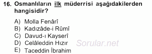 İslam Kurumları ve Medeniyeti 2013 - 2014 Tek Ders Sınavı 16.Soru