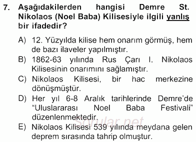 Türkiye´nin Kültürel Mirası 2 2012 - 2013 Ara Sınavı 7.Soru Türkiye´nin Kültürel Mirası 2 2012 - 2013 Ara Sınavı 7.Soru