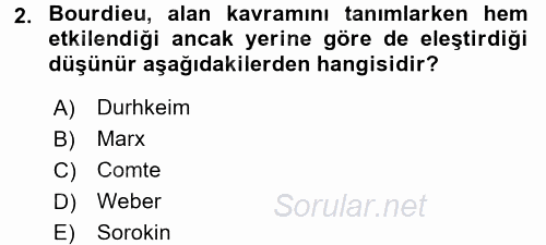 Sosyolojide Yakın Dönem Gelişmeler 2015 - 2016 Tek Ders Sınavı 2.Soru