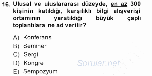 Rekreasyon Yönetimi 2013 - 2014 Dönem Sonu Sınavı 16.Soru