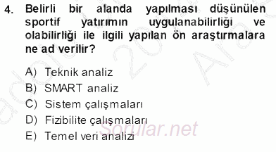 Spor Tesisi İşletmeciliği ve Saha Malzeme Bilgisi 2014 - 2015 Ara Sınavı 4.Soru