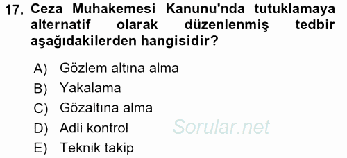 Ceza Muhakemesi Hukuku 2015 - 2016 Ara Sınavı 17.Soru