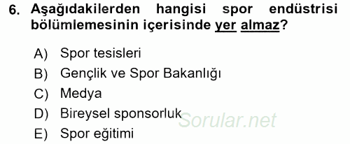 Spor Yönetimi 2017 - 2018 Ara Sınavı 6.Soru