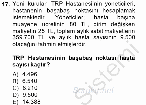 Sağlık Kurumlarında Maliyet Yönetimi 2014 - 2015 Dönem Sonu Sınavı 17.Soru