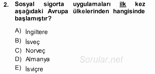 Hayat Sigortaları Ve Bireysel Emeklilik Sistemi 2014 - 2015 Tek Ders Sınavı 2.Soru