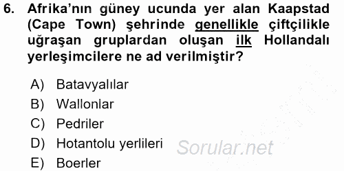 Sömürgecilik Tarihi (Afrika-Asya) 2015 - 2016 Ara Sınavı 6.Soru