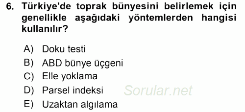 Toprak Bilgisi ve Bitki Besleme 2015 - 2016 Ara Sınavı 6.Soru