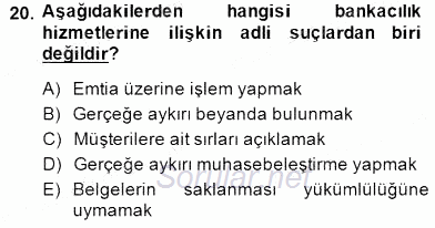 Bankacılık Hizmet Ürünleri 2014 - 2015 Dönem Sonu Sınavı 20.Soru