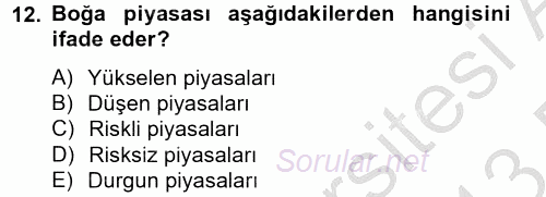 Portföy Yönetimi 2012 - 2013 Dönem Sonu Sınavı 12.Soru
