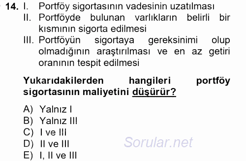 Portföy Yönetimi 2012 - 2013 Dönem Sonu Sınavı 14.Soru