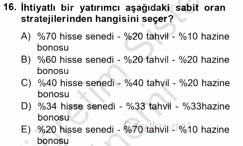 Portföy Yönetimi 2012 - 2013 Dönem Sonu Sınavı 16.Soru