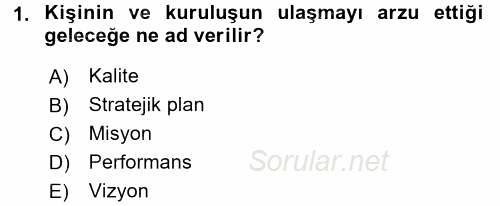 Sosyal Hizmet Yönetimi 2016 - 2017 Ara Sınavı 1.Soru
