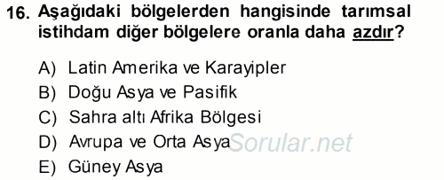 Tarım Ekonomisi ve Tarımsal Politikalar 2014 - 2015 Tek Ders Sınavı 16.Soru