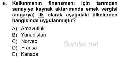 Tarım Ekonomisi ve Tarımsal Politikalar 2014 - 2015 Tek Ders Sınavı 5.Soru