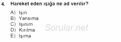 Optik Bakış 2014 - 2015 Dönem Sonu Sınavı 4.Soru