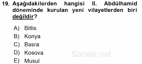 Osmanlı Devleti Yenileşme Hareketleri (1876-1918) 2017 - 2018 Dönem Sonu Sınavı 19.Soru