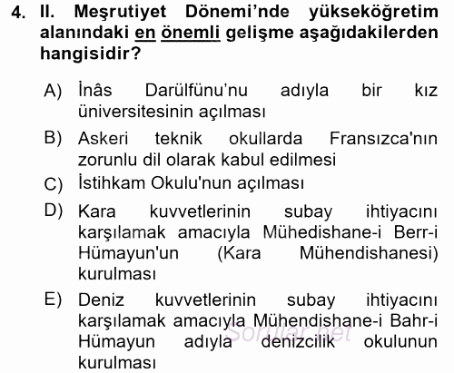 Osmanlı Devleti Yenileşme Hareketleri (1876-1918) 2017 - 2018 Dönem Sonu Sınavı 4.Soru