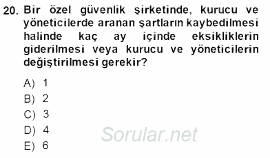 Özel Güvenlik Hukuku 1 2014 - 2015 Dönem Sonu Sınavı 20.Soru