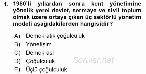 Kent Sosyolojisi 2017 - 2018 3 Ders Sınavı 1.Soru