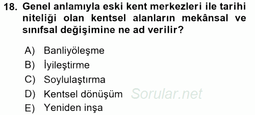 Kent Sosyolojisi 2017 - 2018 3 Ders Sınavı 18.Soru