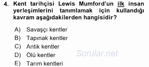 Kent Sosyolojisi 2017 - 2018 3 Ders Sınavı 4.Soru