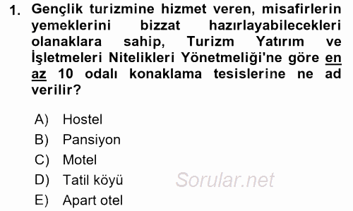 Konaklama Hizmetlerinde Kalite Yönetimi 2016 - 2017 3 Ders Sınavı 1.Soru