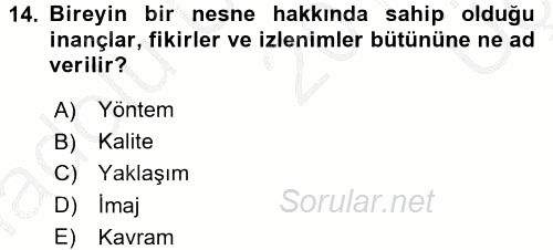 Konaklama Hizmetlerinde Kalite Yönetimi 2016 - 2017 3 Ders Sınavı 14.Soru