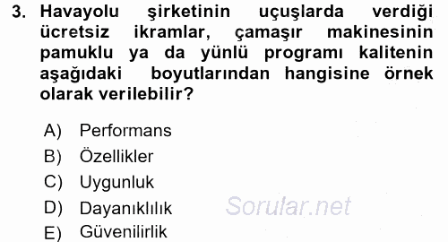 Konaklama Hizmetlerinde Kalite Yönetimi 2016 - 2017 3 Ders Sınavı 3.Soru