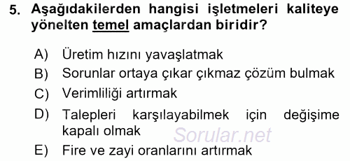 Konaklama Hizmetlerinde Kalite Yönetimi 2016 - 2017 3 Ders Sınavı 5.Soru