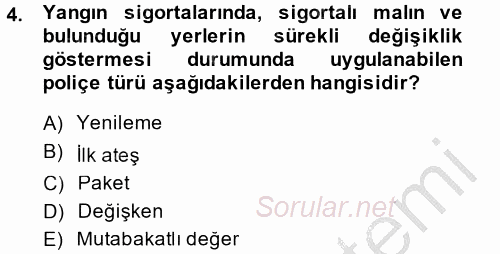 Hayat Dışı Sigortalar 2014 - 2015 Ara Sınavı 4.Soru