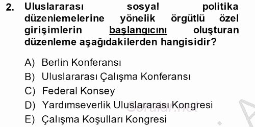Uluslararası Sosyal Politika 2014 - 2015 Dönem Sonu Sınavı 2.Soru