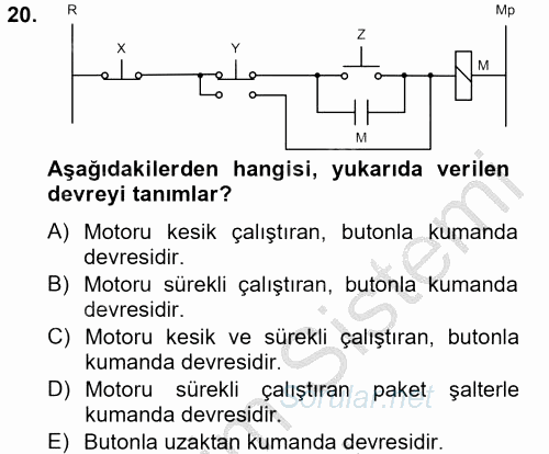 Elektromekanik Kumanda Sistemleri 2012 - 2013 Ara Sınavı 20.Soru