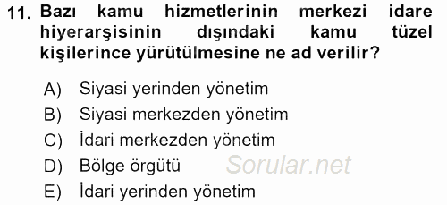 Kamu Özel Kesim Yapısı Ve İlişkileri 2015 - 2016 Ara Sınavı 11.Soru