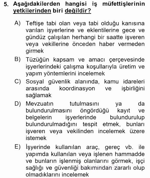 Çalışma Yaşamının Denetimi 2017 - 2018 3 Ders Sınavı 5.Soru