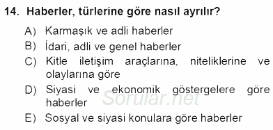 Haberciliğin Temel Kavramları 2012 - 2013 Ara Sınavı 14.Soru