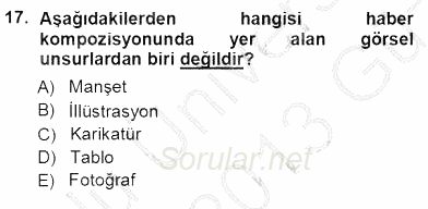 Haberciliğin Temel Kavramları 2012 - 2013 Ara Sınavı 17.Soru