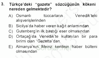 Haberciliğin Temel Kavramları 2012 - 2013 Ara Sınavı 3.Soru