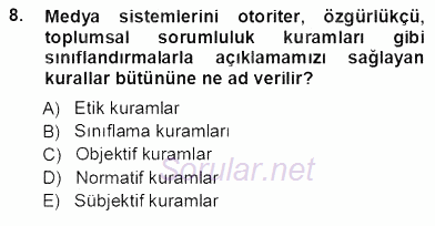 Haberciliğin Temel Kavramları 2012 - 2013 Ara Sınavı 8.Soru