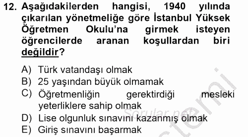 Türk Eğitim Tarihi 2012 - 2013 Dönem Sonu Sınavı 12.Soru