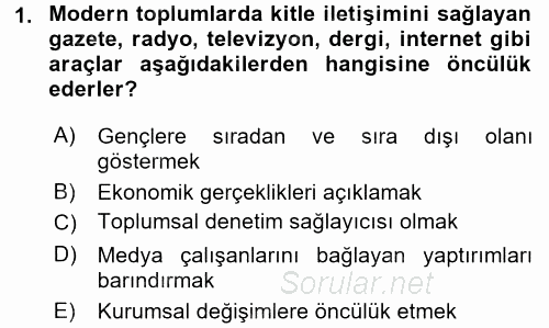 Medya ve Etik 2017 - 2018 Dönem Sonu Sınavı 1.Soru