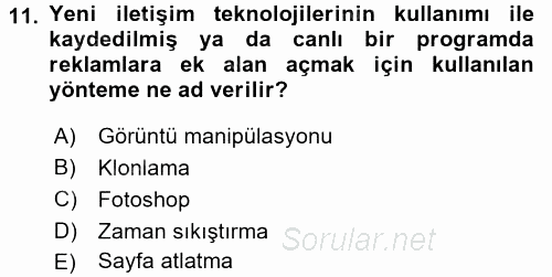 Medya ve Etik 2017 - 2018 Dönem Sonu Sınavı 11.Soru