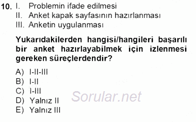 Bilimsel Araştırma Yöntemleri 2012 - 2013 Dönem Sonu Sınavı 10.Soru