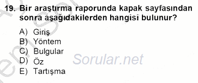 Bilimsel Araştırma Yöntemleri 2012 - 2013 Dönem Sonu Sınavı 19.Soru