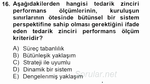 Tedarik Zinciri Yönetimi 2013 - 2014 Ara Sınavı 16.Soru