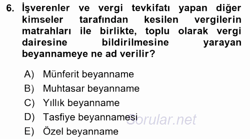 Özel Vergi Hukuku 1 2016 - 2017 Dönem Sonu Sınavı 6.Soru