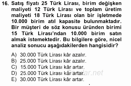 Maliyet Yönetimi 2013 - 2014 Tek Ders Sınavı 16.Soru