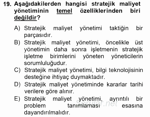 Maliyet Yönetimi 2013 - 2014 Tek Ders Sınavı 19.Soru