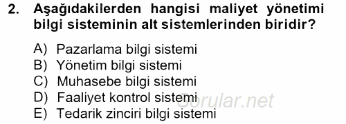 Maliyet Yönetimi 2013 - 2014 Tek Ders Sınavı 2.Soru