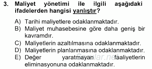 Maliyet Yönetimi 2013 - 2014 Tek Ders Sınavı 3.Soru